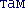 [IMAGE: Russian Cyrillic alphabet; TEXT: tam (there)]